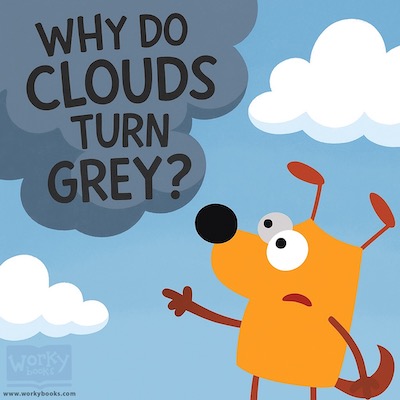 all about clouds: why do they turn Grey?