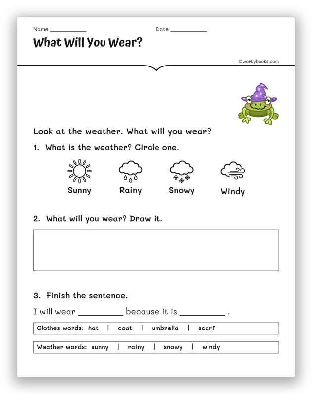  "Decide" (right)What Will You Wear weather reasoning worksheet with sentence frames for grade 1
